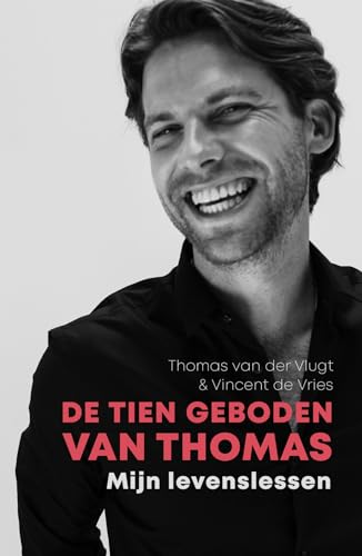 De tien geboden van Thomas: mijn levenslessen von Lev.