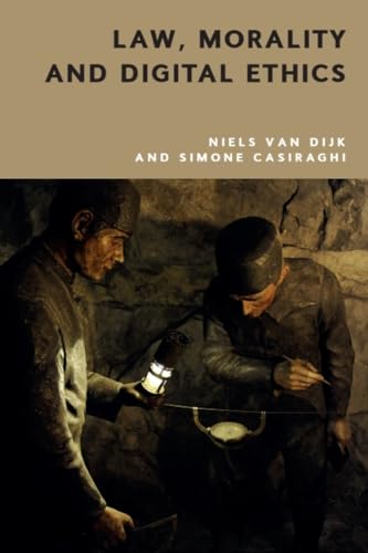 Law, Morality and Digital Ethics von Edinburgh University Press