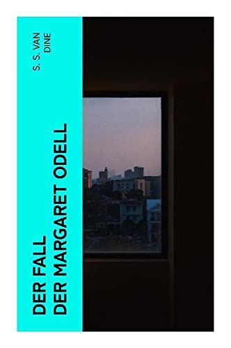 Der Fall der Margaret Odell: Kriminalroman
