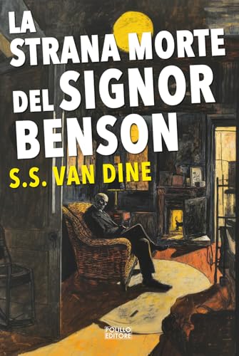 La strana morte del signor Benson (I maestri del giallo) von Polillo