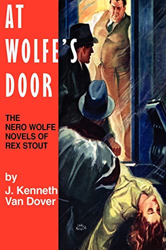 At Wolfe's Door: The Nero Wolfe Novels of Rex Stout At Wolfe's Door: The Nero Wolfe Novels of Rex Stout von James A. Rock & Company Publishers
