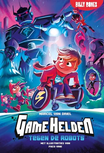 Game helden tegen de robots (Game Helden, 5) von Billy Bones
