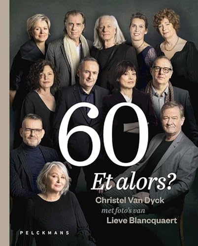 Zestig... Et alors? von Pelckmans