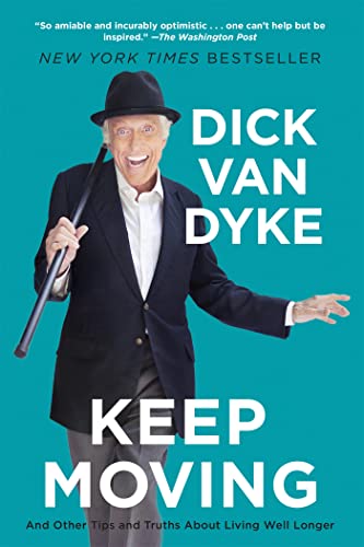 Keep Moving: And Other Tips and Truths About Living Well Longer von Hachette Books