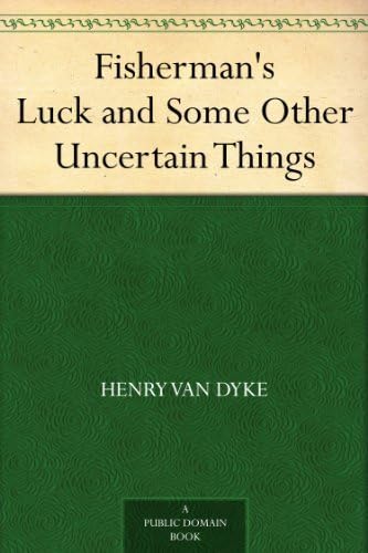Fisherman's Luck and Some Other Uncertain Things Fisherman's Luck and Some Other Uncertain Things von Anson Street Press
