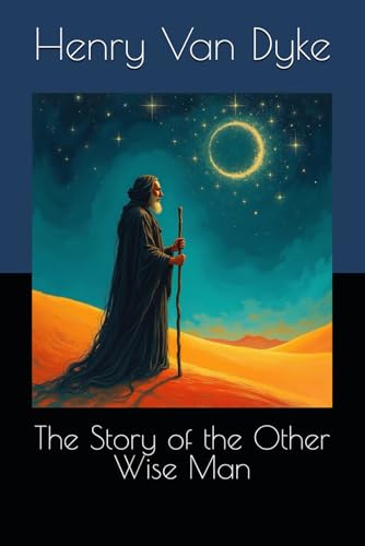 The Story of the Other Wise Man The Story of the Other Wise Man