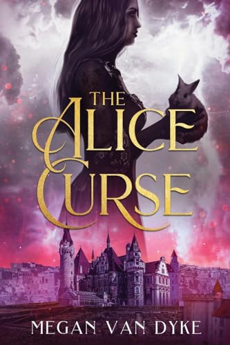 The Alice Curse (Reimagined Fairy Tales, Band 3) von City Owl Press