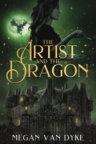 The Artist and the Dragon: A Sleeping Beauty fantasy romance retelling (The Castamar Duology, Band 2) von Portal World Publishing