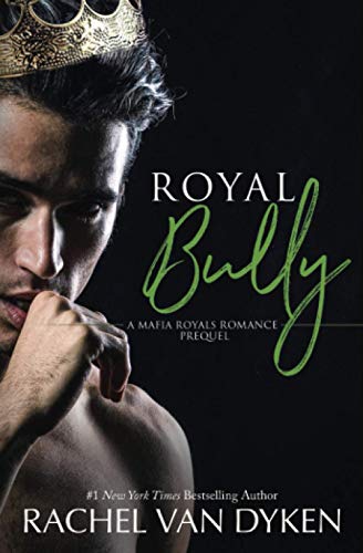 Royal Bully (Mafia Royals, Band 1)