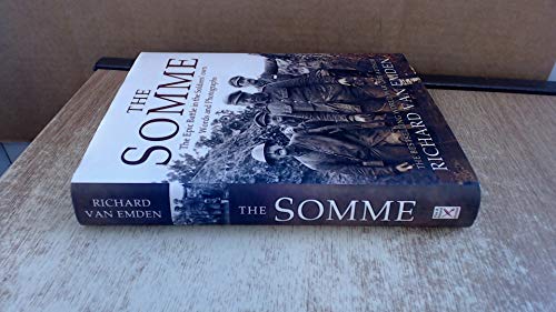 The Somme: The Epic Battle in the Soldiers' Own Words and Photographs