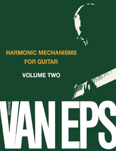 George Van Eps Harmonic Mechanisms for Guitar, Volume Two von Mel Bay Publications, Inc.