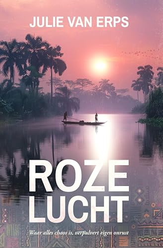 Roze lucht: waar alles chaos is, verpulvert eigen onrust von Uitgeverij StoryLand
