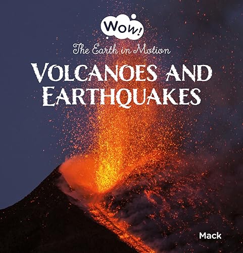 Volcanoes and Earthquakes. The Earth in Motion (Wow!, 4, Band 3) von Clavis