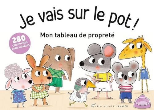 Je vais sur le pot ! Mon tableau de propreté Je vais sur le pot ! Mon tableau de propreté