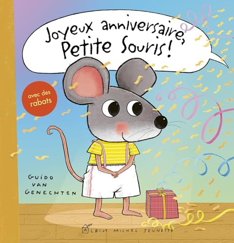 Joyeux anniversaire, Petite Souris ! von ALBIN MICHEL