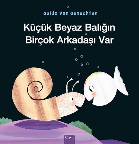 Küçük beyaz baliḡin birçok arkadaşi var (Klein wit visje) von Clavis