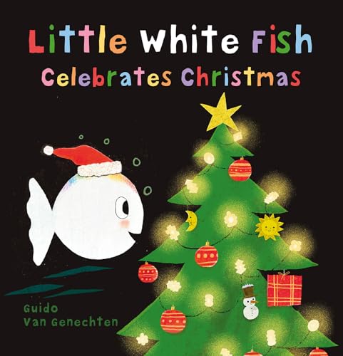 Little White Fish Celebrates Christmas (Little White Fish, 11, Band 11) von Clavis