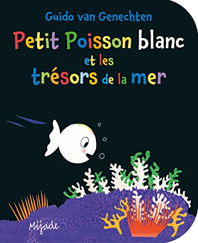 Petit Poisson blanc et les trésors de la mer Petit Poisson blanc et les trésors de la mer