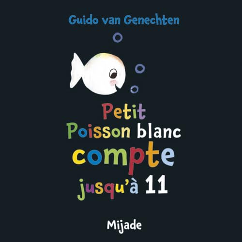 Petit poisson blanc compte jusqu'à 11 von MIJADE