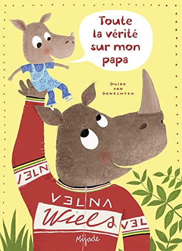 Toute la vérité sur mon papa von MIJADE