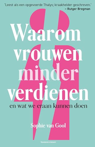 Waarom vrouwen minder verdienen en wat we eraan kunnen doen von Business Contact