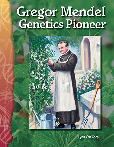 Gregor Mendel: Genetics Pioneer (Life Science)