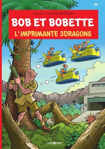 L'imprimante 3dragons (Bob et Bobette, 358)