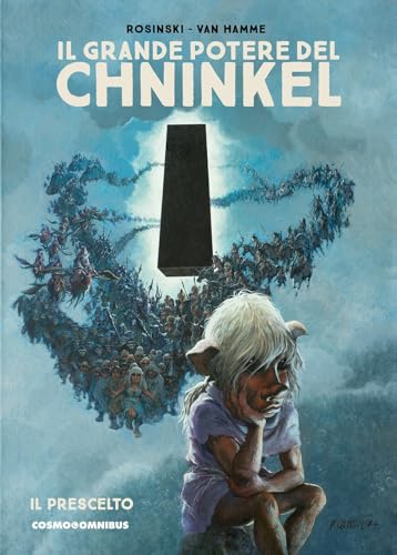 Il grande potere del Chninkel. Il prescelto (Vol.) (Cosmo omnibus) von Editoriale Cosmo