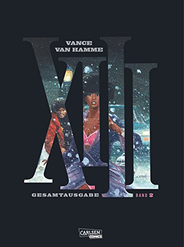 XIII Gesamtausgabe 2: Bände 5-8 der verfilmten Politthriller-Comic-Serie als hochwertiger Sammelband mit exklusivem Zusatzmaterial von CARLSEN COMICS