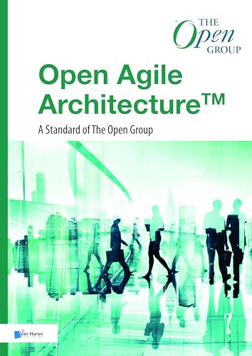 Open Agile Architecture™: A Standard of The Open Group (The Open Group Series)