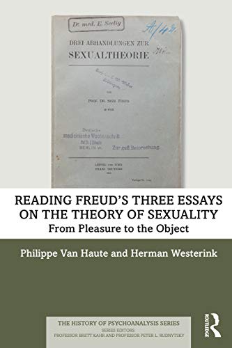 Reading Freud’s Three Essays on the Theory of Sexuality: From Pleasure to the Object (History of Psychoanalysis) von Routledge