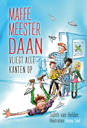 Maffe meester Daan vliegt alle kanten op (Maffe Meester Daan, 2) von Columbus
