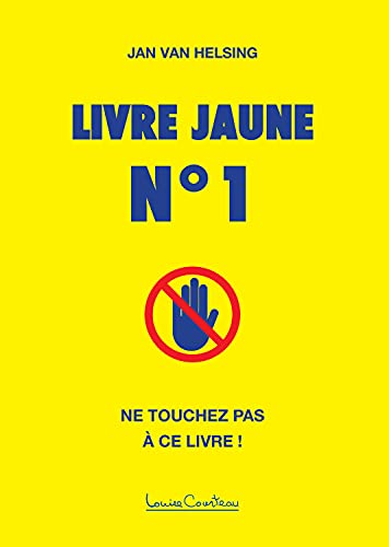 Livre jaune n°1 - Ne touchez pas à ce livre ! von COURTEAU L