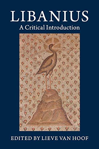 Libanius: A Critical Introduction
