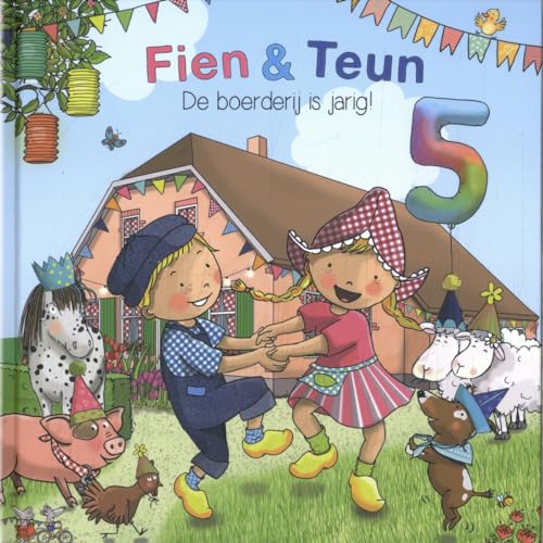De boerderij is jarig (Fien & Teun) von Van Hoorne Entertainment B.V.