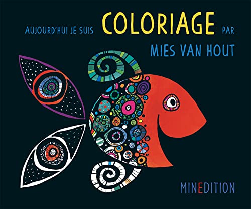 Coloriage par Mies van Hout: Aujourd'hui je suis...