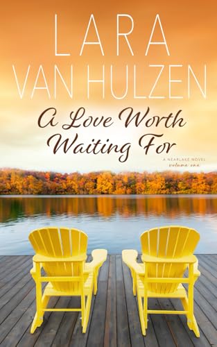 A Love Worth Waiting For (The Nearlake Series, Band 1) von Mosaic Press