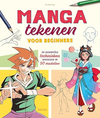 Manga tekenen voor beginners: de essentiële technieken uitgelegd in 50 modellen