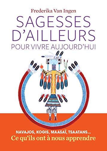Sagesses d'ailleurs pour vivre aujourd'hui von ARENES
