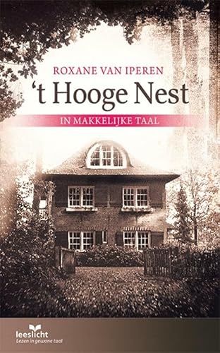 't Hooge Nest: in makkelijke taal (Lezen voor iedereen) von Eenvoudig Communiceren B.V.