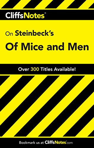 Cliffs Notes on Steinbeck's Of Mice and Men