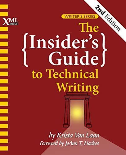 The Insider's Guide to Technical Writing von XML Press