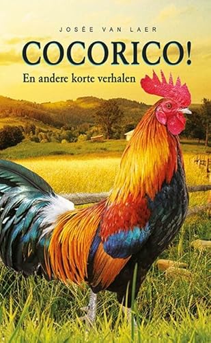 Cocorico! en andere korte verhalen: in makkelijke taal (Lezen voor iedereen) von Eenvoudig Communiceren B.V.