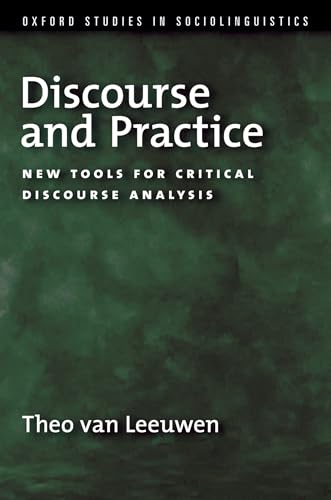 Discourse and Practice: New Tools for Critical Discourse Analysis (Oxford Studies in Sociolinguistics) von OUP USA