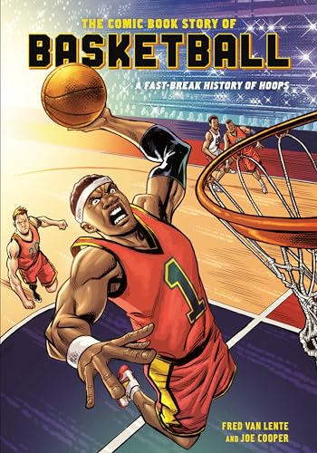 The Comic Book Story of Basketball: A Fast-Break History of Hoops von Ten Speed Press