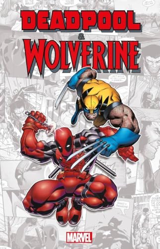 Wolverine & Deadpool Wolverine & Deadpool