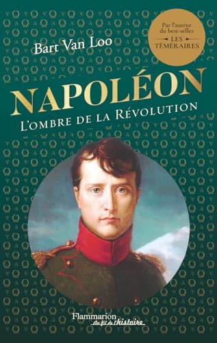Napoléon: L'ombre de la Révolution von FLAMMARION