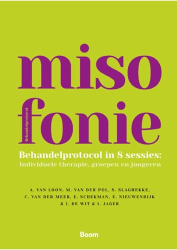 Behandelprotocol misofonie: behandelprotocol in 8 sessies: individuele therapie, groepen en jongeren von Boom