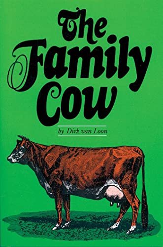 The Family Cow (Garden Way Publishing Book)