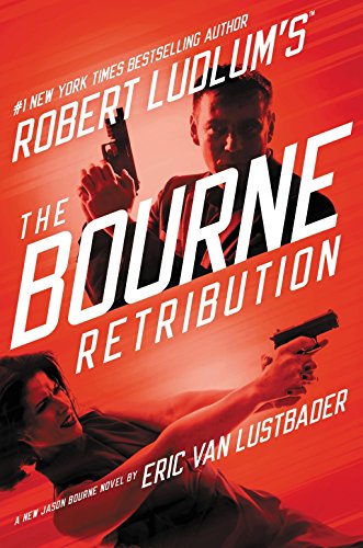 Robert Ludlum's (TM) The Bourne Retribution (Jason Bourne Series, 11, Band 11)
